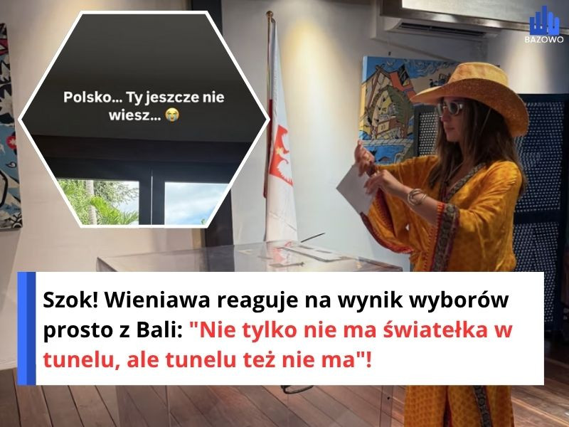 Szok! Wieniawa reaguje na wynik wyborów prosto z Bali: "Nie tylko nie ma światełka w tunelu, ale tunelu też nie ma"!